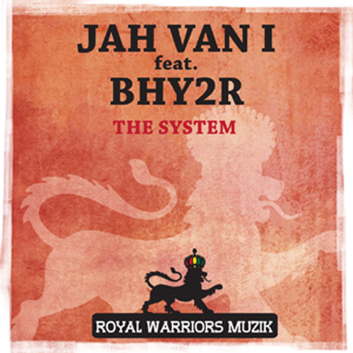 Bhyér ft Jah Van i - The system