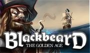 Blackbeard The Golden Age Prenez votre Navire et partez a la conquêtes du Jackpot si  il est pas déjâ pris 