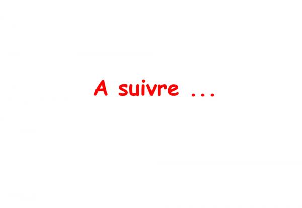 A suivre