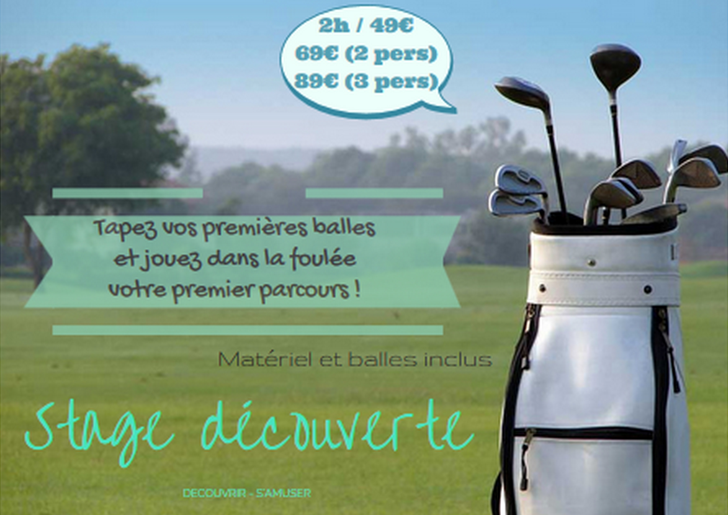 Le golf ? 
Découvrez l'activité et expérimentez votre premier parcours 