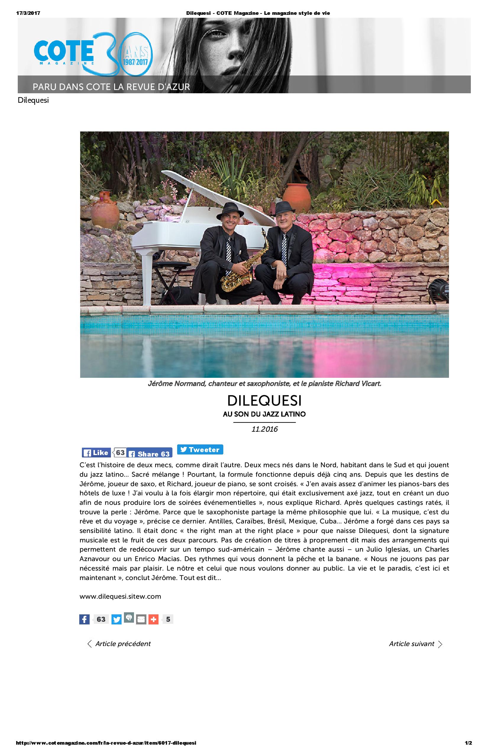 célèbre duo jazz duo latino de la côte d'azur, famous jazz latin band of French Riviera - Côte Magazine à d'ailleurs réalisé un portrait de ce groupe connu et spécialisé sur toutes les plus grandes soirées musicales de galas en France.