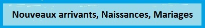 Nouveaux arrivants naissances mariages 
