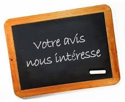 Votre avis nous interesse