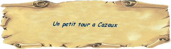 Cazaux tour