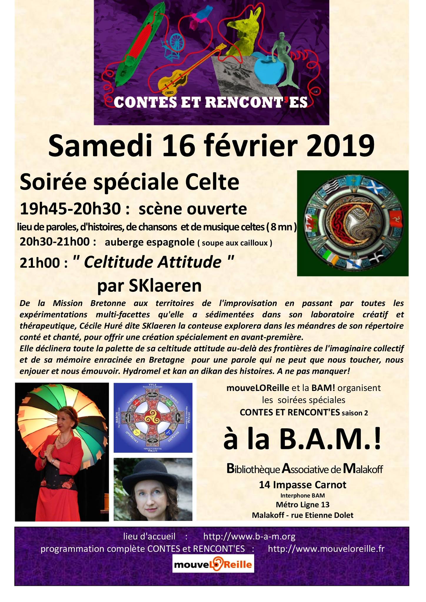 http://contes.blog.lemonde.fr/2019/02/17/quand-limproviconteuse-rencontre-sklaeren-la-conteuse-a-malakoff-pour-une-formidable-soiree-celte-a-la-bam/

