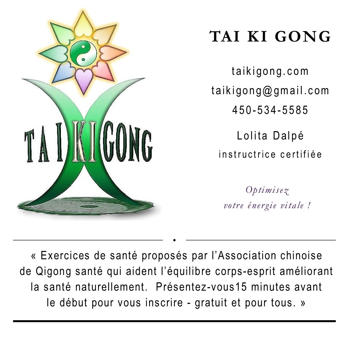 100 en 3 jours
cowansville 2019
tai ki gong
Qigong santé
Lolita Dalpé
instructrice certifiée
chalet du Centre de la Nature Cowansville

exercices de santé
Association chinoise Qigong santé
Health Qigong
vendredi 24 mai 2019 14h30 à 15h30
s'incrire sur place 15 minutes à l'avance
