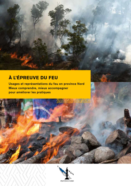 Brochure usages et représentations du feu en province nord, Nouvelle-Calédonie