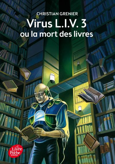 Virus L I V 3 ou la mort des livres