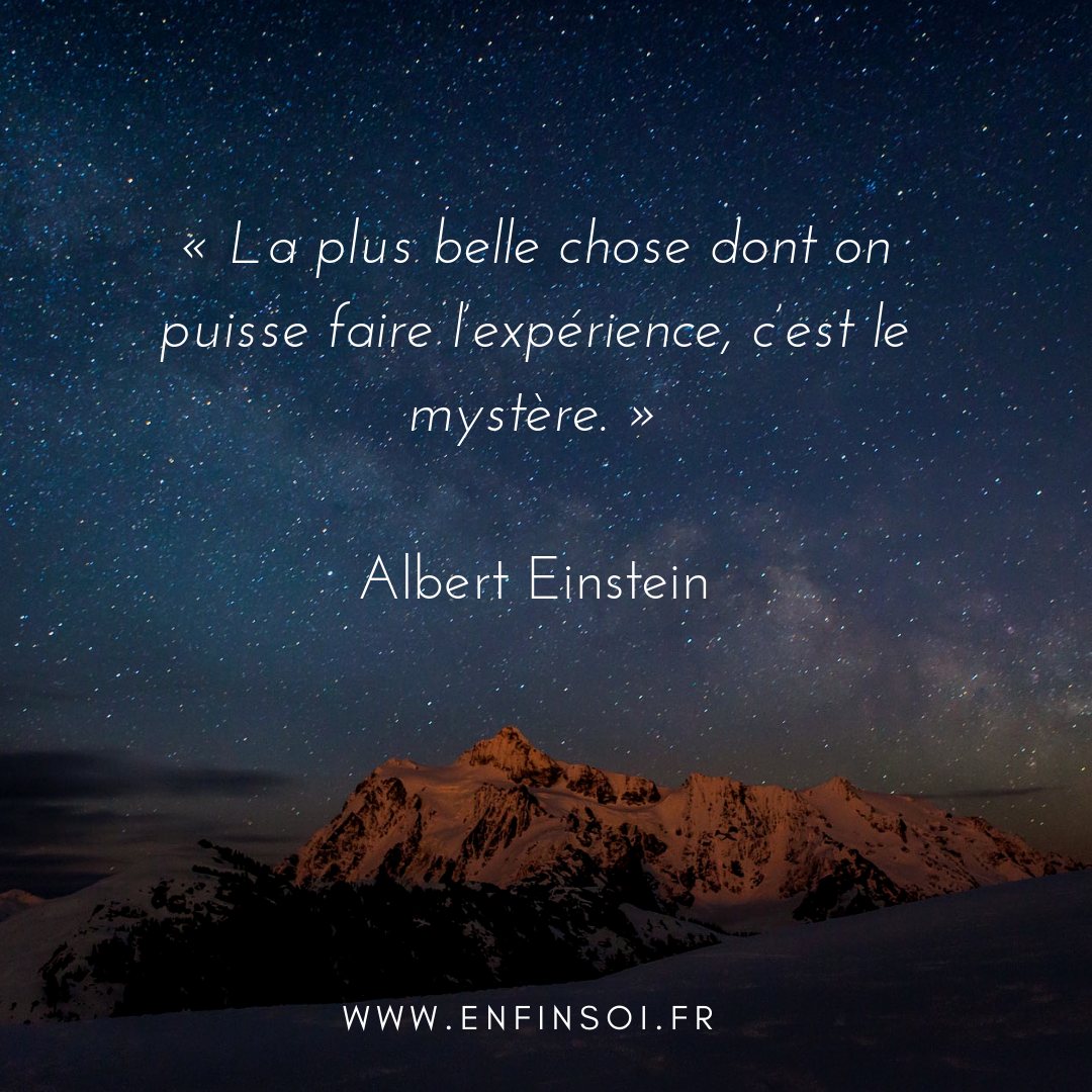  la plus belle chose dont on puisse faire l experience c est le mystere albert einstein