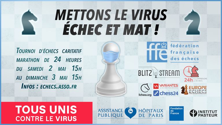 Tournoi d'échecs marathon géant et caritatif de 24 heures les 2 et 3 mai 2020 !