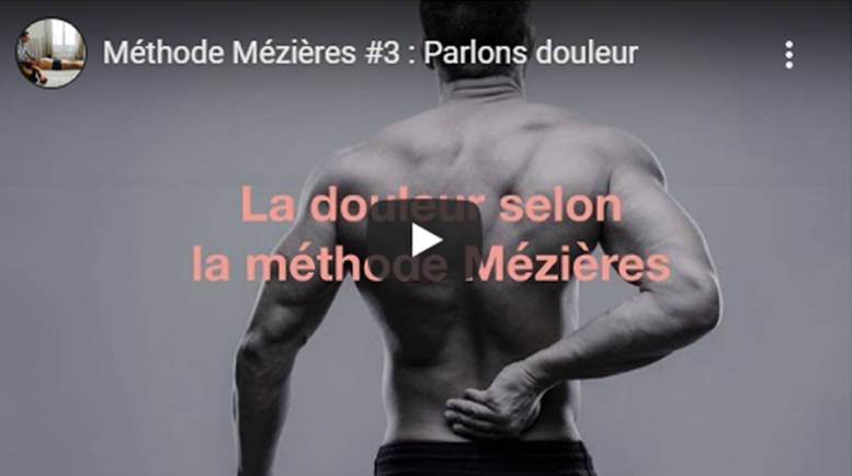 Méthode Mézières #3 : Parlons douleur