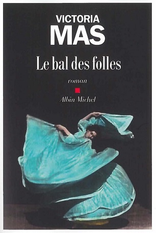 Le bal des folles victoria mas