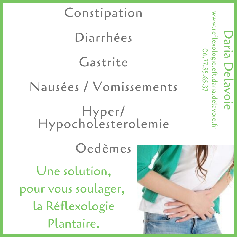 daria delavoie. reflexologue plantaire. ruy montceau. isere. france. ameliorer les symptomes par les méthodes naturelles
constipation, diarrhés, gastrite, nausée, oedeme, cholesteroles.