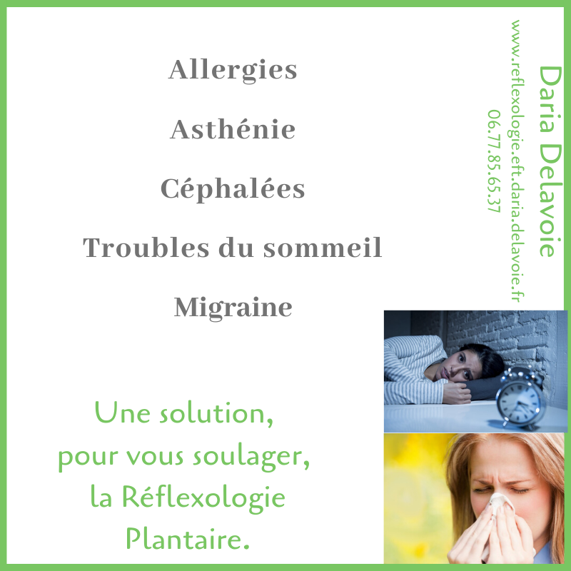 daria delavoie. reflexologue plantaire. ruy montceau. isere. france. ameliorer les symptomes par les méthodes naturelles.
allergies, asthenie, cephalées, trouble de sommeil, migraine