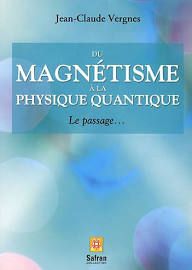 Livre du magnétisme à la physique quantique jean-claude vergnes