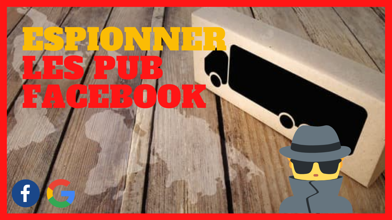 Espionner les pub faceboo