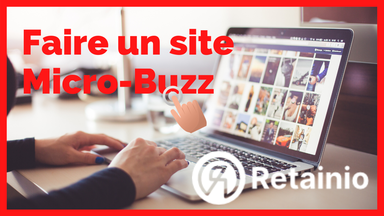 Faire un site micro buzz