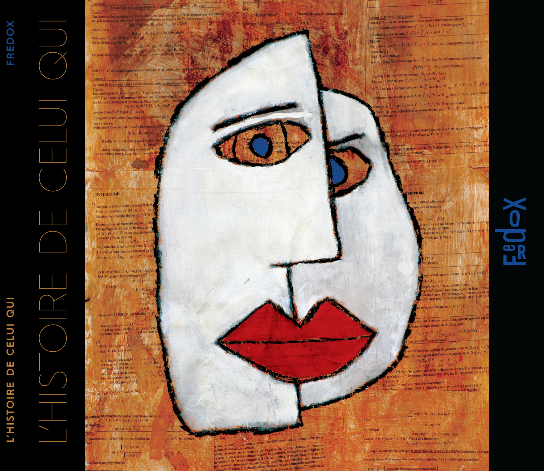 L'histoire de celui qui , le troisième album de fredox