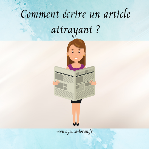 Comment écrire un article attrayant ? 