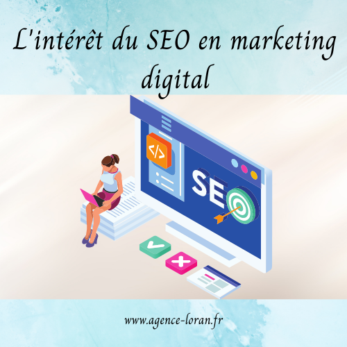 L’intérêt du SEO en marketing digital 