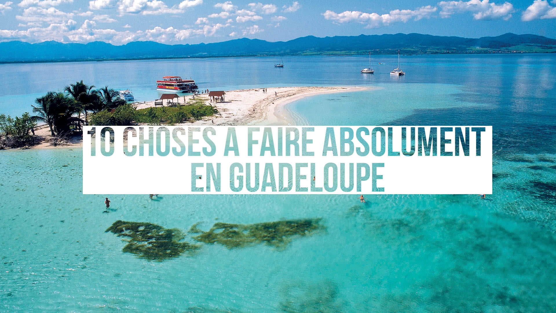 Banniere 10 choses a faire absolu guadeloupe