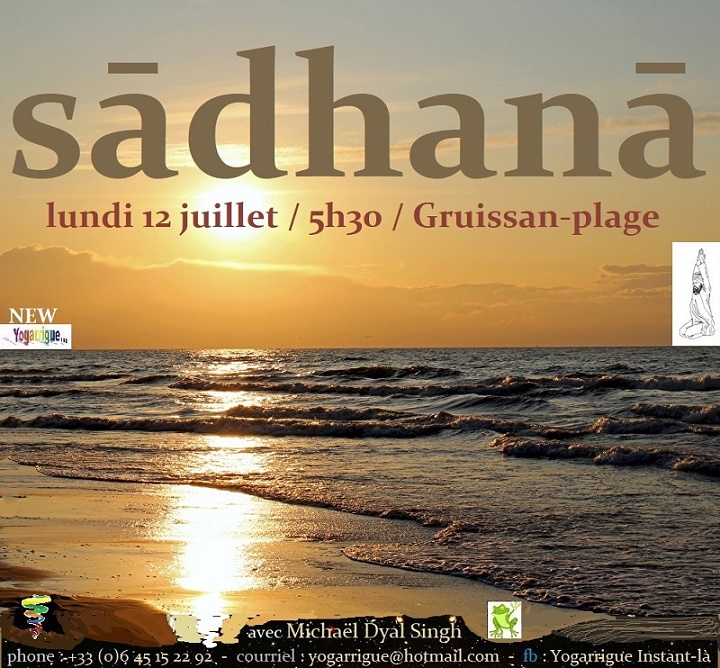 2021 07 12-Sadhana Gruissan 5h30-07end