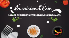 Affiche-Eric-Salade-Burrata-et-ses-legumes-croquants