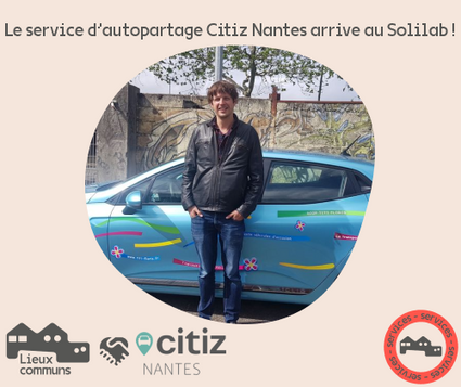 Le service d’autopartage Citiz Nantes arrive au Solilab ! 