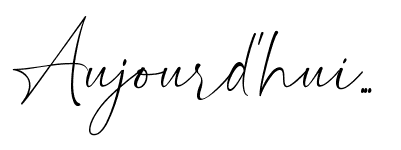 Aujourdhui