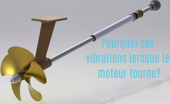 Vibrations de l'arbre d'hélice