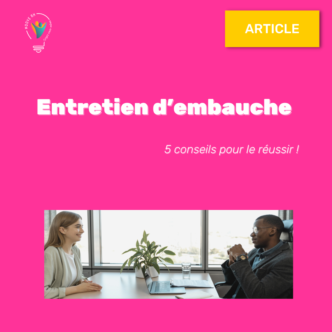 5 conseils pour un entretien d’embauche réussi