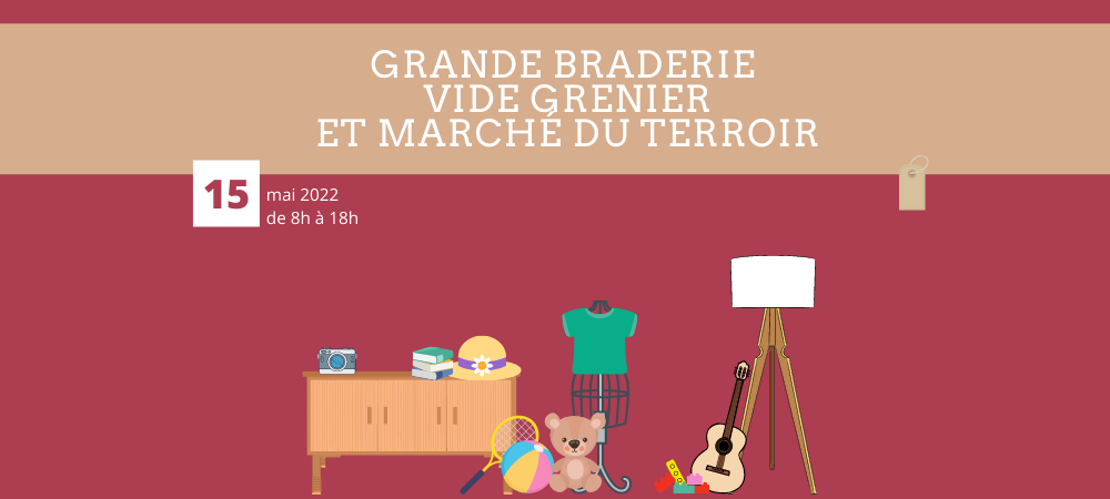 Grande braderie, vide grenier et marché du terroir