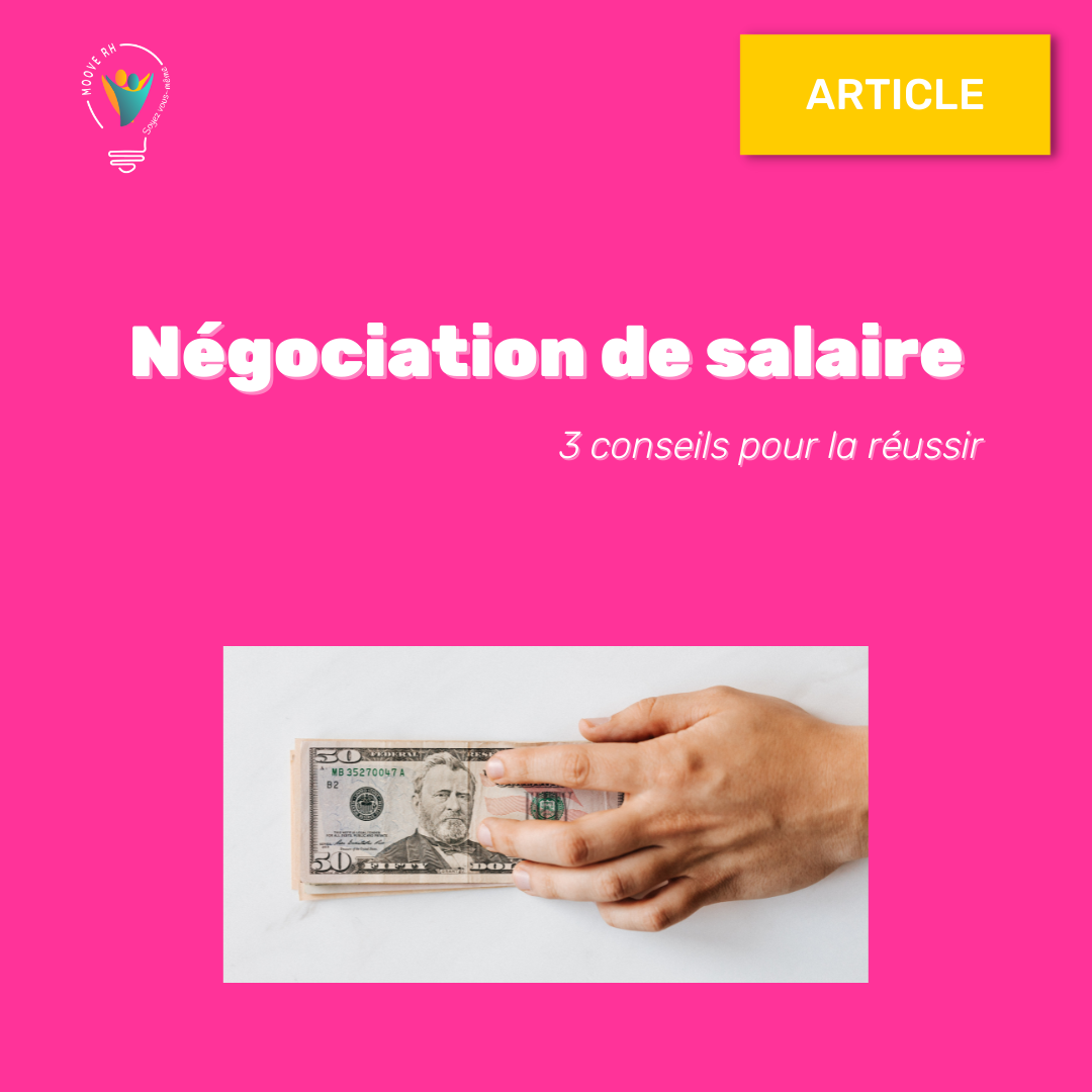 Mes 3 conseils pour une bonne négociation de salaire