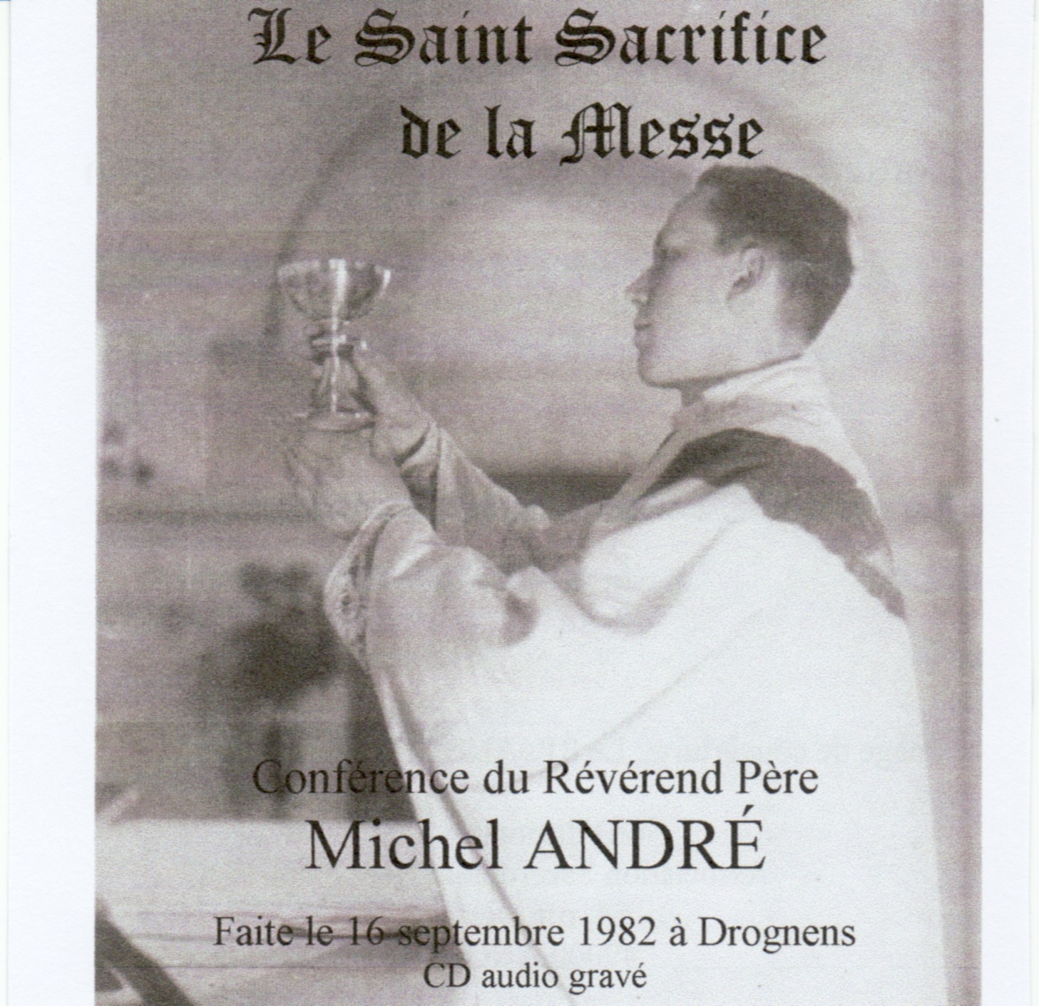 Jaquette : Le Saint Sacrifice de la messe