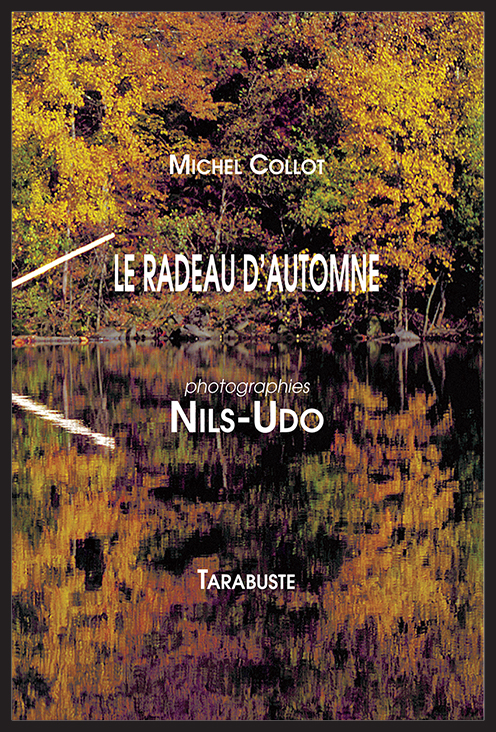 Michel Collot / Nils-Udo 