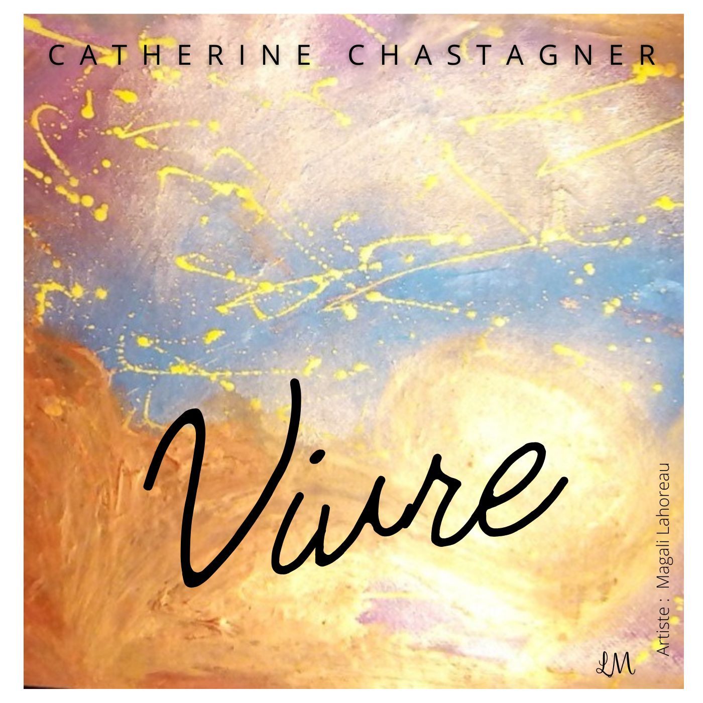 Album EP Vivre de Catherine Chastagner