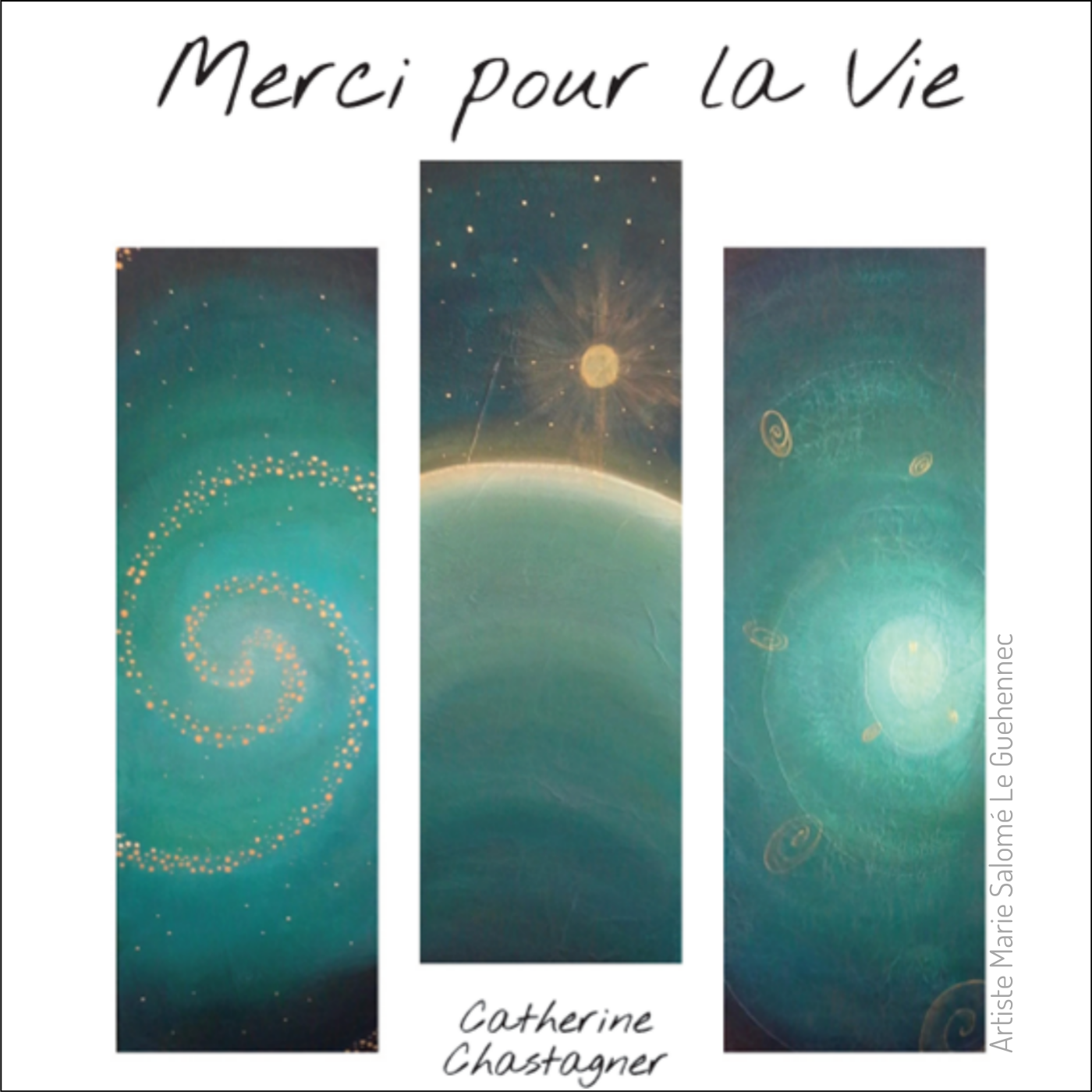 album Merci pour la Vie de Catherine Chastagner