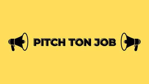 Pitch-ton-job