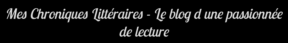 MesChroniquesLitteraires