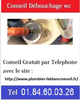 -conseil-debouchage-wc-leblanc-mesnil-tel