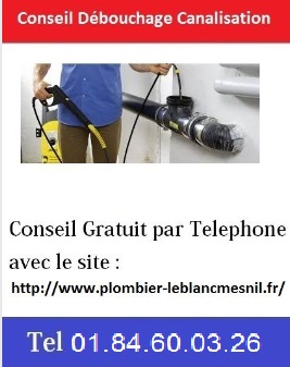 Conseil-debouchage-canalisations-leblanc-mesnil-tel
