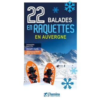 22 balades en raquettes en auvergne
