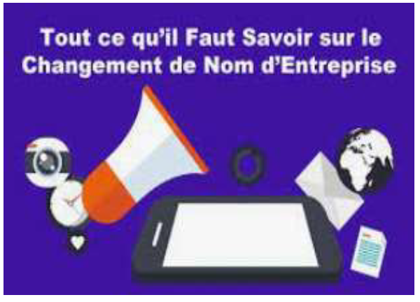 Pourquoi et comment changer le nom de votre entreprise ?