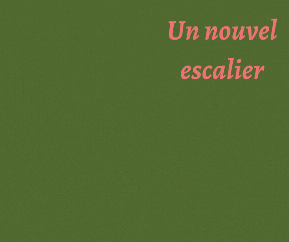 Avantapres un nouvel escalier