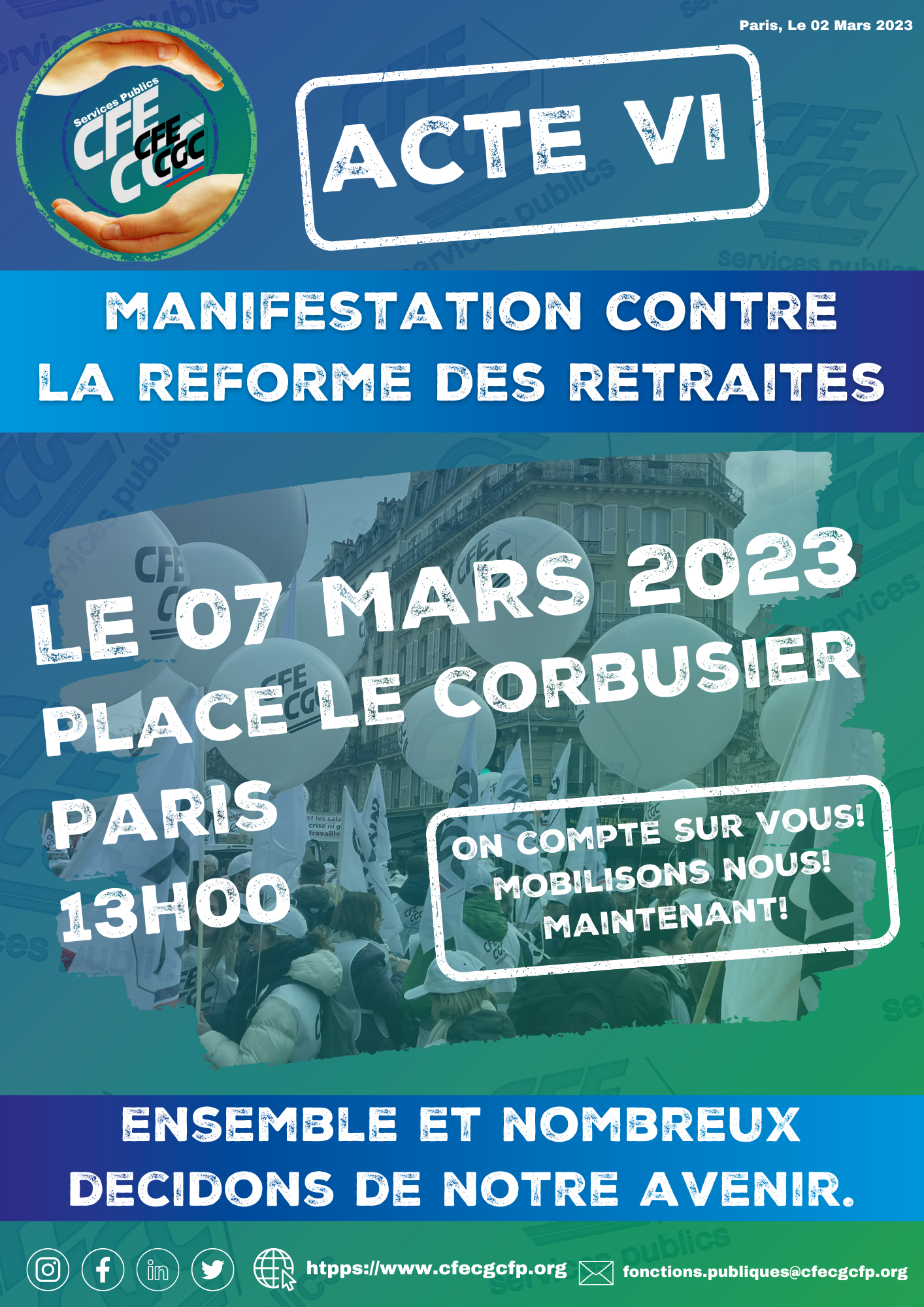 Mobilisation contre la réforme des retraites Paris le 07 mars 2023 13h00