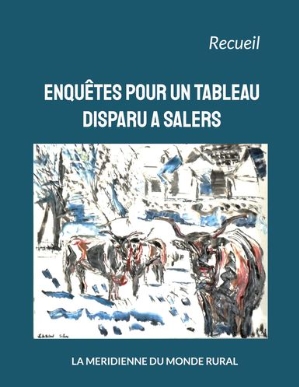 1-1-couverture-Enquetes-pour-un-tableau-disparu-a-Salers