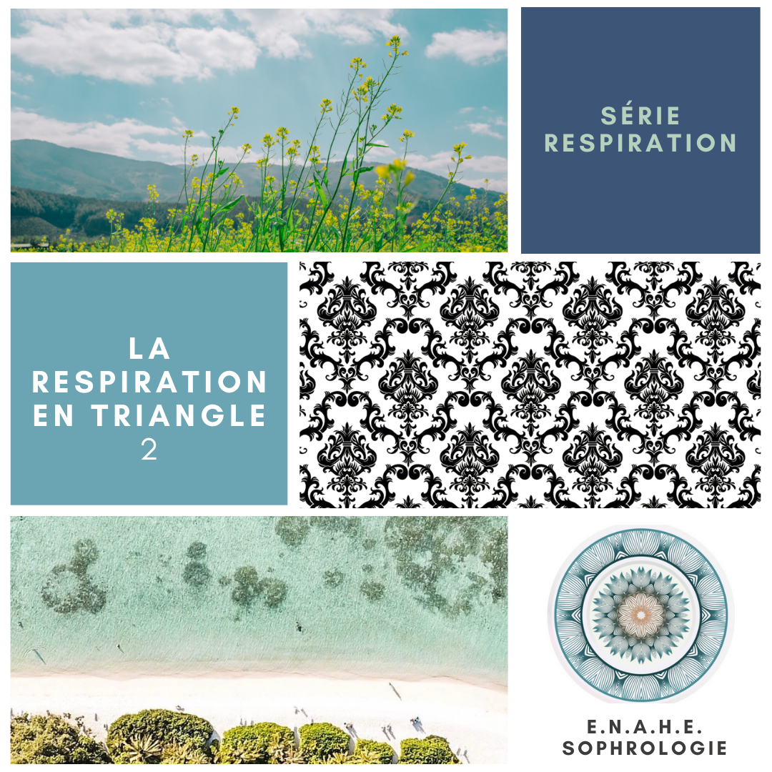 La respiration en triangle - 2