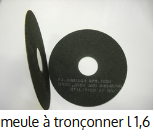 meule à tronçonner épaisseur 1,6