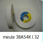 meule 38A54K épaisseur 32