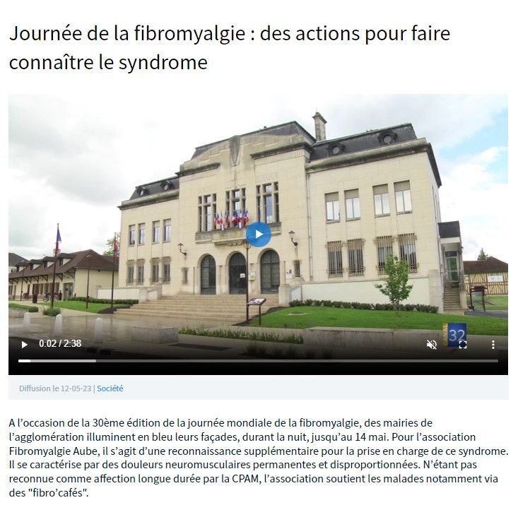 Reportage de la télévision locale Canal 32 sur l'association Fibromyalgie Aube, le JT, diffusion du 12 mai 2023, pour la 30ème Journée Mondiale de la Fibromyalgie dans l'Aube.